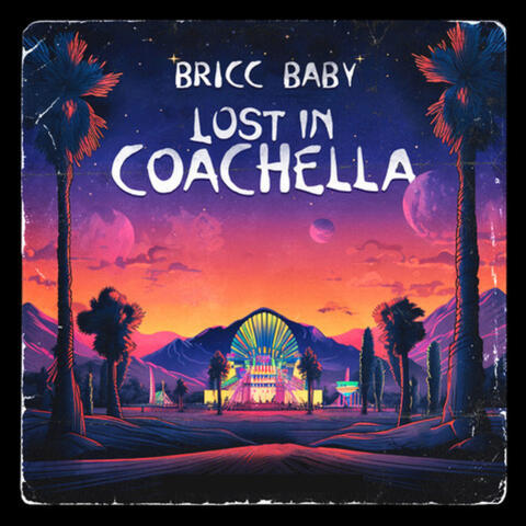 Lost in Coachella