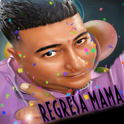 Regresa Mama