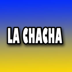 La Chacha