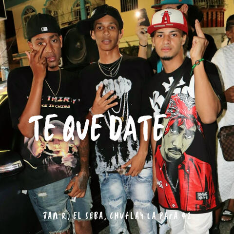Te Quédate