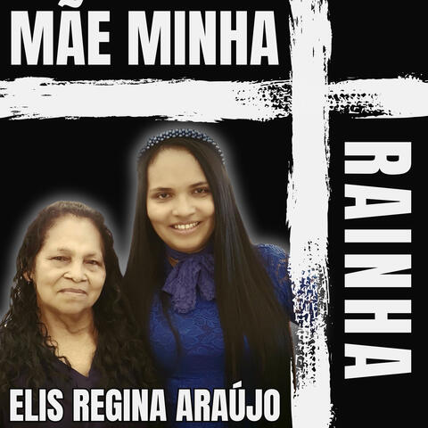 Mãe Minha Rainha