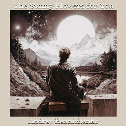 The Sunny Flowers for You