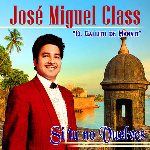 Si Tu No Vuelves "El Gallito de Manati"