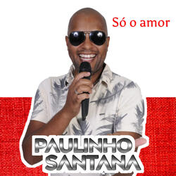 Só o Amor