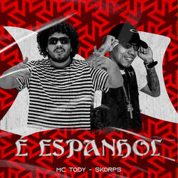 É Espanhol