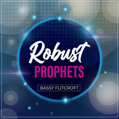 Robust Prophets
