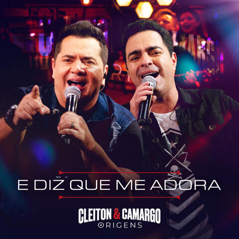 E Diz Que Me Adora