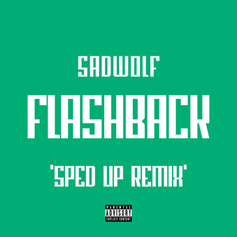 Flashback (Sped up Remix)