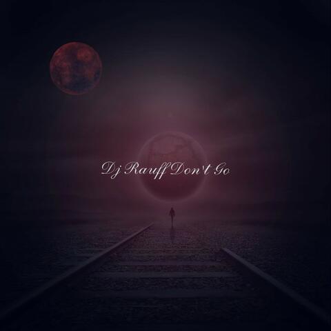 Don T Go