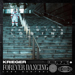 Forever Dancing (Lose Control)