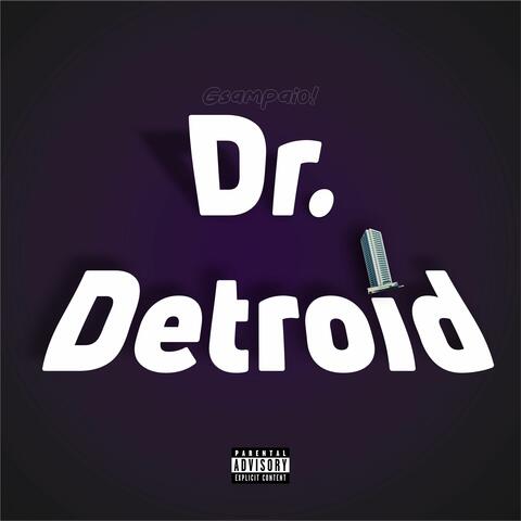 Dr. Detroid