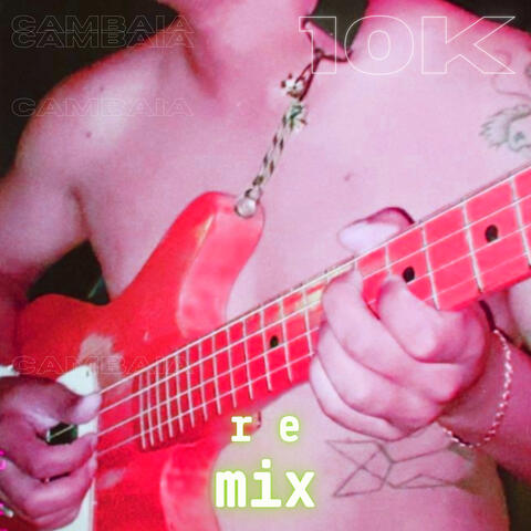 10K (Remix)