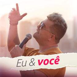 Eu & Você