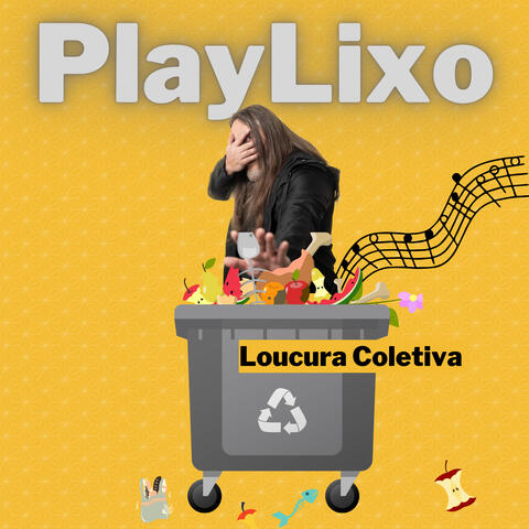 Playlixo Loucura Coletiva