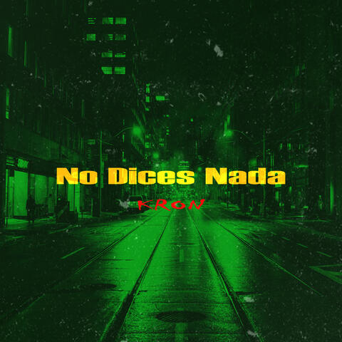 No Dices Nada