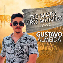 Do Mato pro Mundo (Cover)