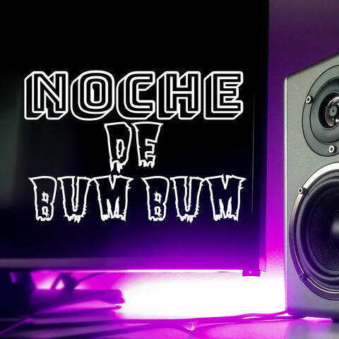 Noche de Bum Bum