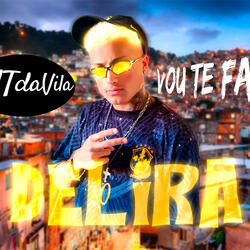 Vou Te Fazer Delira
