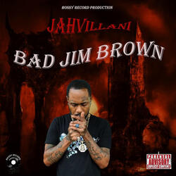 Bad Jim Brown