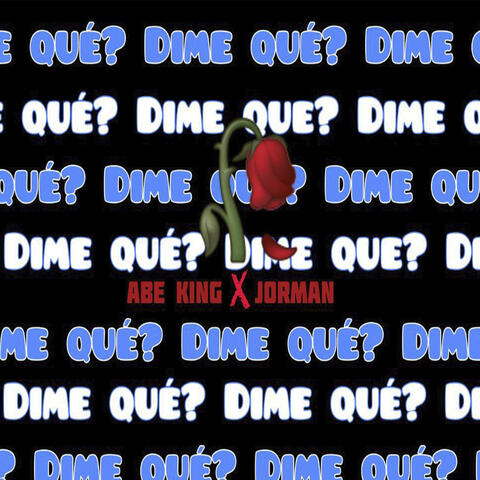 Dime Que
