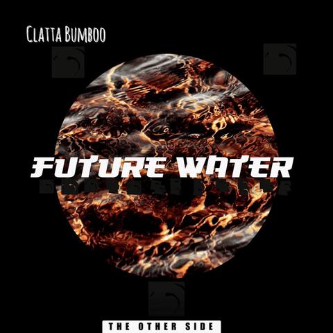 Future Water (The Other Side)