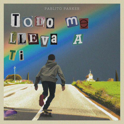 Todo Me Lleva a Ti