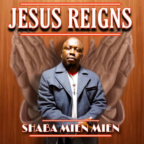 Jesus Reigns