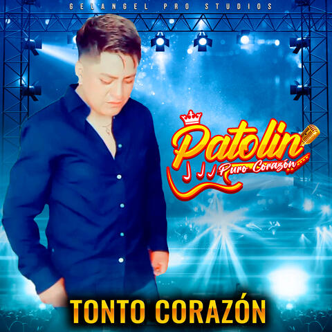 Tonto Corazón