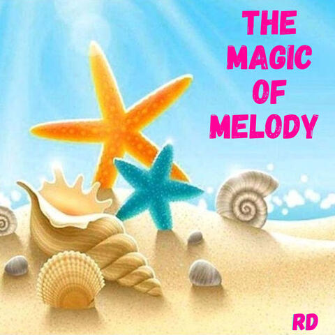 The Magic of Melody