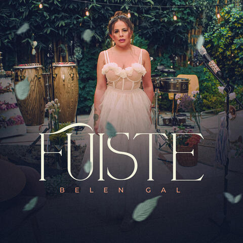Fuiste