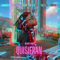 Quisieran