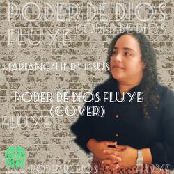 Mariangelie de Jesus: Poder de Dios Fluye