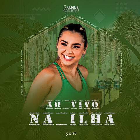 Ao Vivo na Ilha 50%