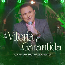 A Vitória É Garantida