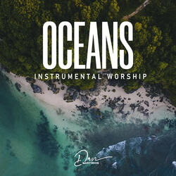 Oceans (Where Feet May Fail) - Worship