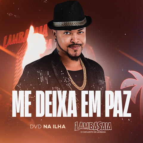 Me Deixa em Paz