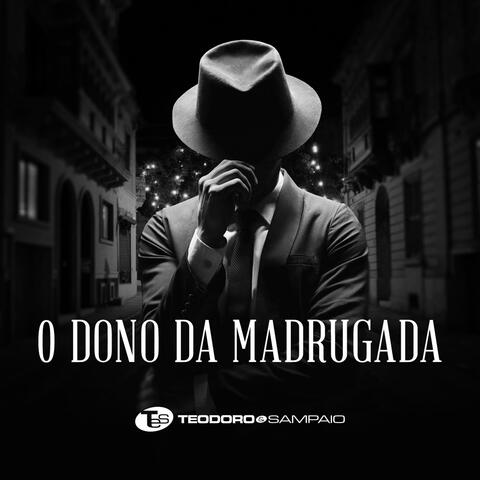 O Dono da Madrugada