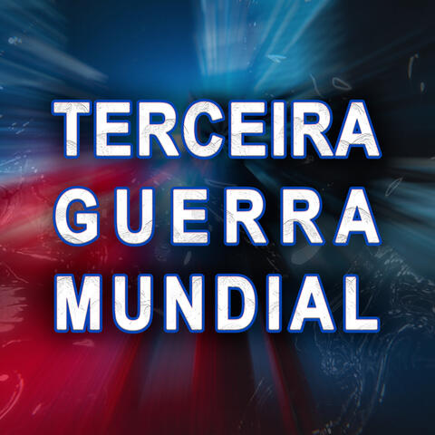 Terceira Guerra Mundial