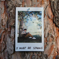 I Must Be Strong