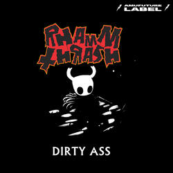 Dirty Ass