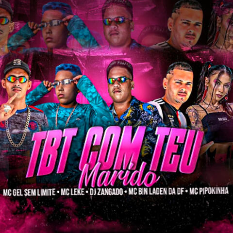 Tbt Com Teu Marido