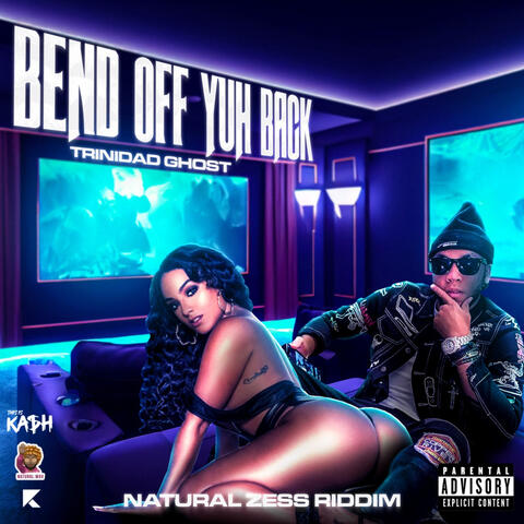 Bend off Yuh Back (Natural Zess Riddim)