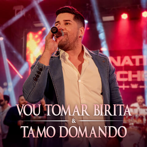 Vou Tomar Birita / Tamo Domando