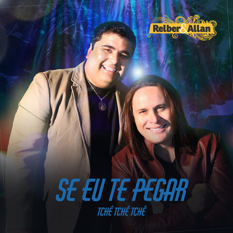 Se Eu Te Pegar (Tchê Tchê Tchê)