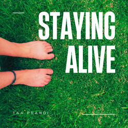 Staying Alive