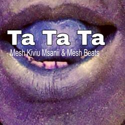 Ta Ta Ta