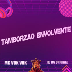 Tamborzão Envolvente