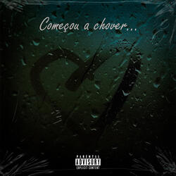 Começou a Chover...