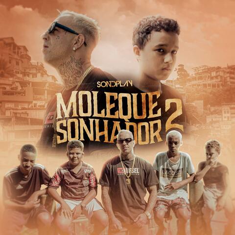 Moleque Sonhador 2