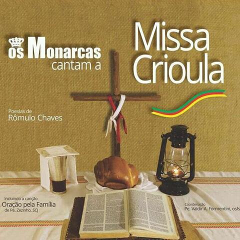Os Monarcas Cantam a Missa Crioula